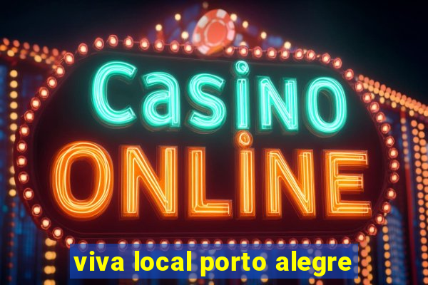 viva local porto alegre