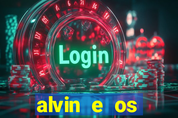 alvin e os esquilos redecanais