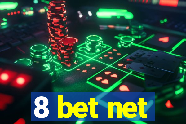 8 bet net