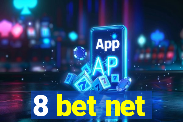 8 bet net