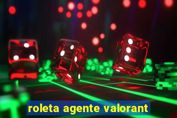 roleta agente valorant