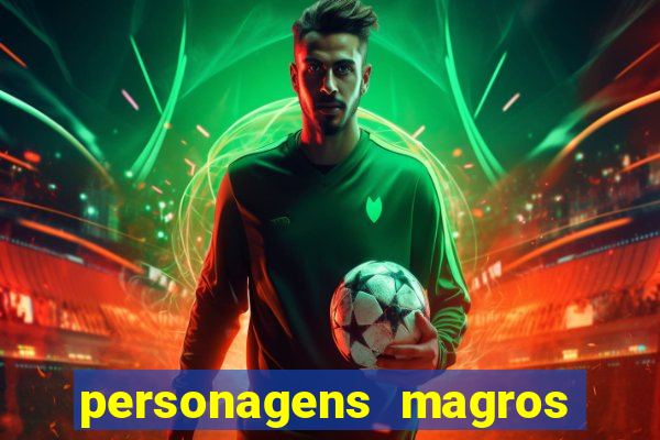 personagens magros de desenhos