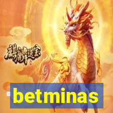 betminas