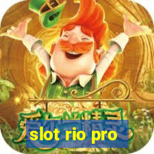 slot rio pro