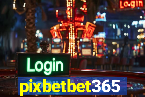 pixbetbet365