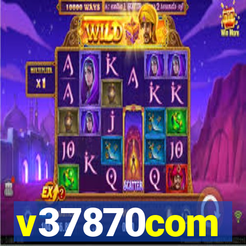 v37870com