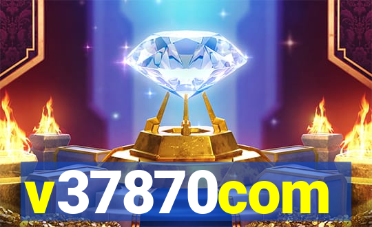 v37870com
