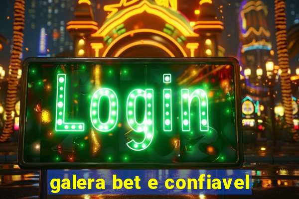 galera bet e confiavel