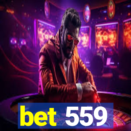 bet 559