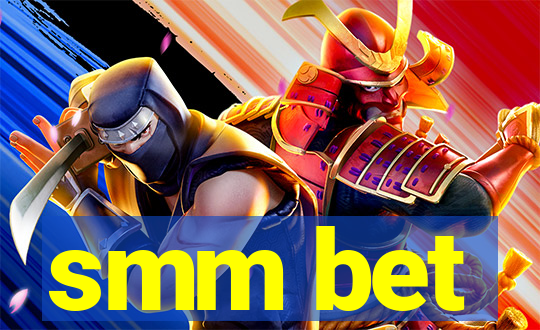 smm bet