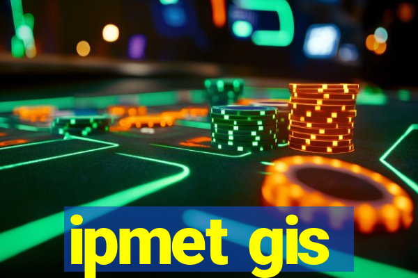 ipmet gis