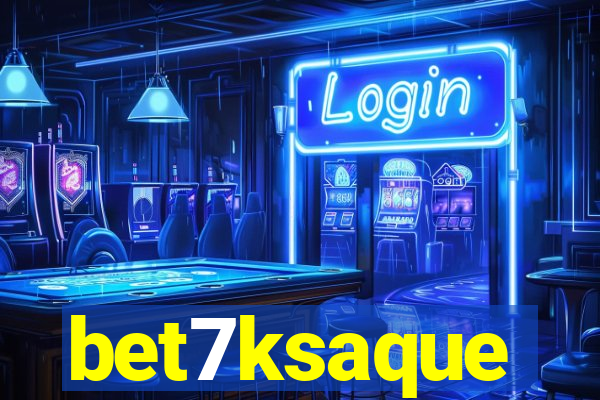 bet7ksaque