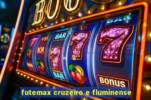 futemax cruzeiro e fluminense