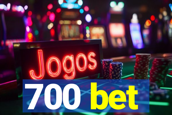 700 bet