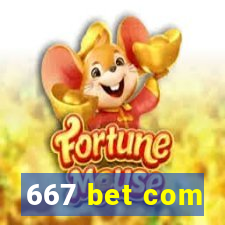 667 bet com