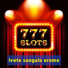 ivete sangalo erome