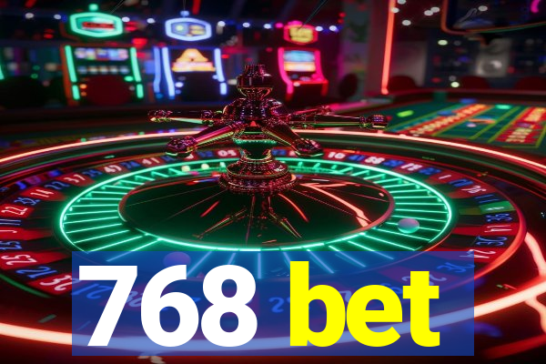 768 bet