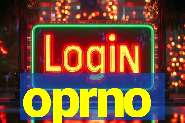oprno