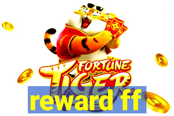 reward ff