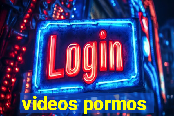 videos pormos