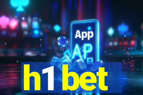 h1 bet