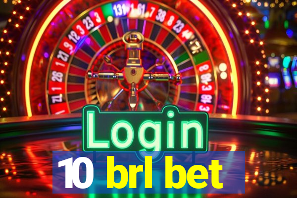 10 brl bet