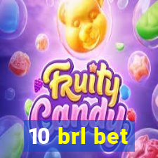 10 brl bet