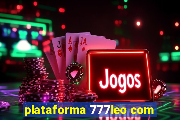 plataforma 777leo com
