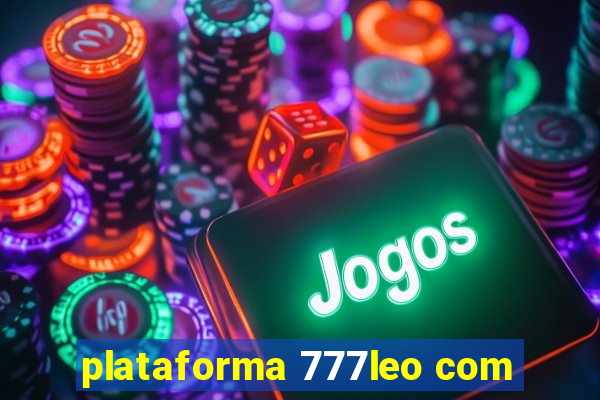 plataforma 777leo com