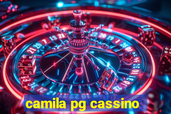 camila pg cassino