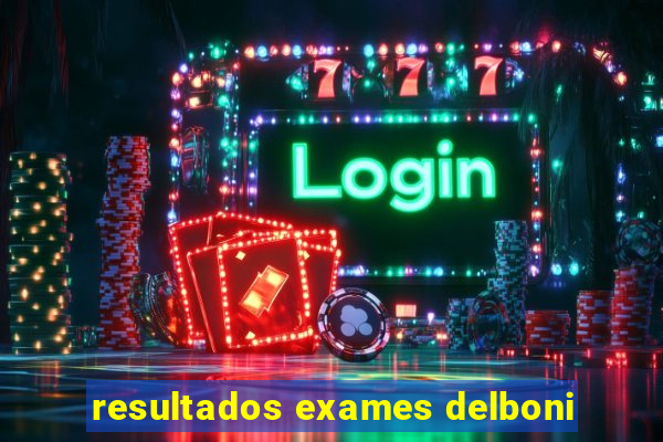 resultados exames delboni