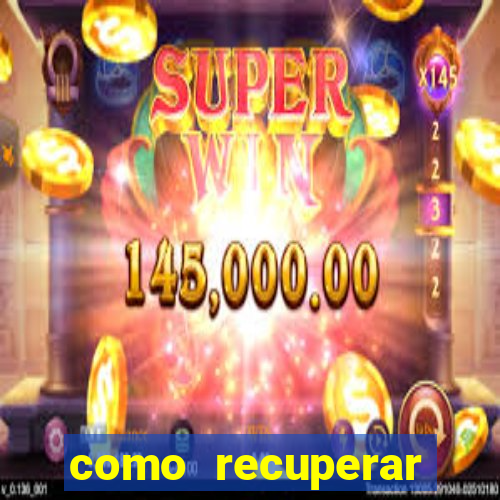 como recuperar conta betano