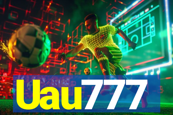 Uau777