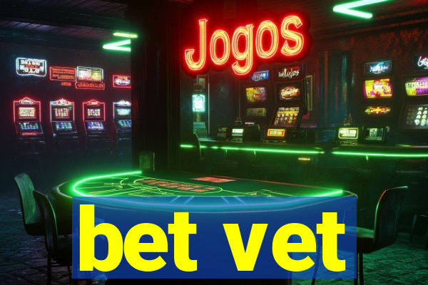 bet vet
