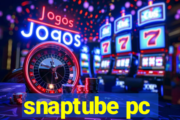 snaptube pc