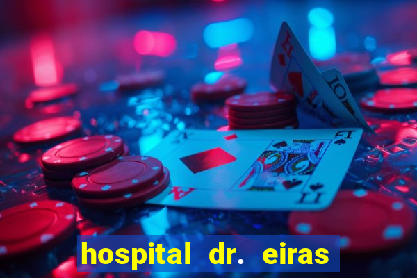 hospital dr. eiras em botafogo