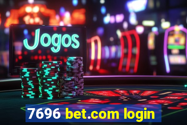 7696 bet.com login