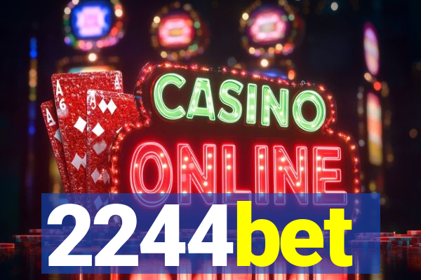 2244bet