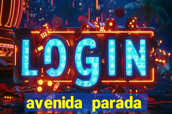 avenida parada pinto vila nova cachoeirinha