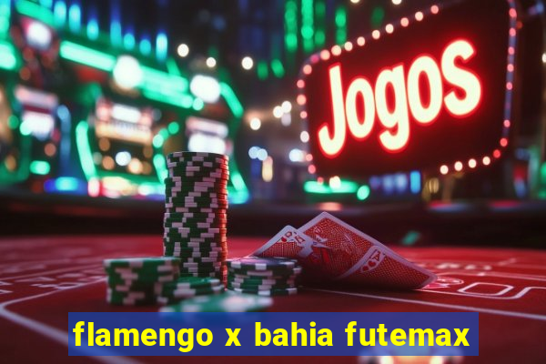 flamengo x bahia futemax