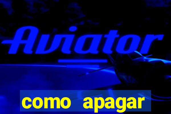 como apagar historico da bet365
