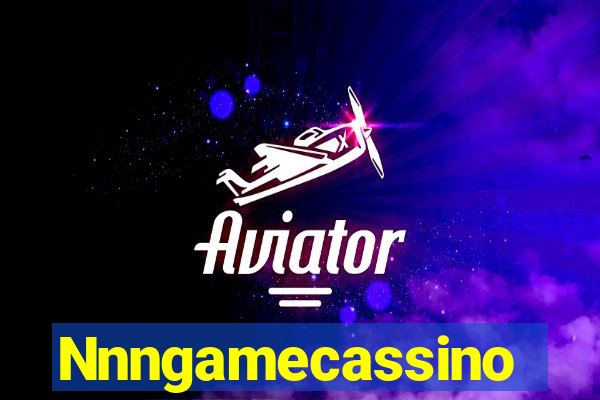 Nnngamecassino