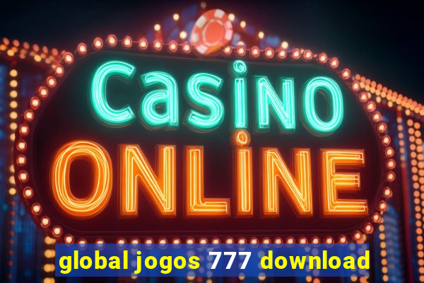 global jogos 777 download