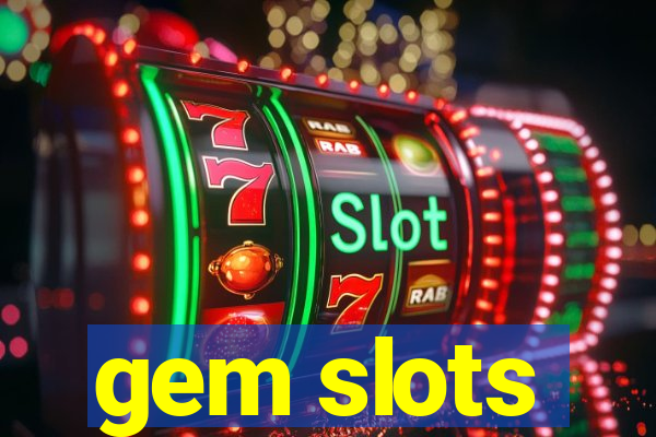 gem slots