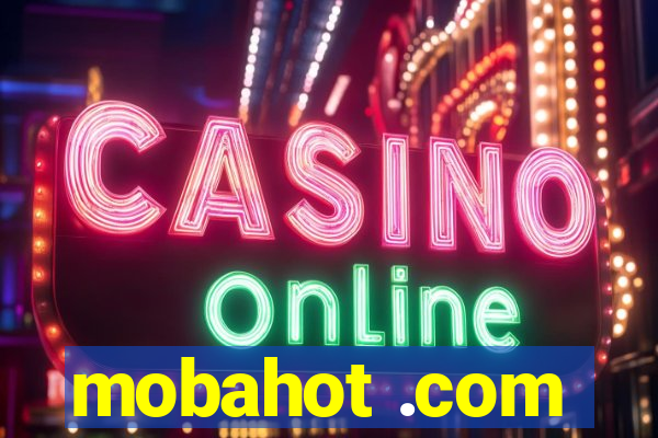 mobahot .com