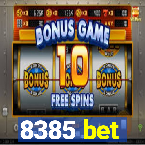 8385 bet