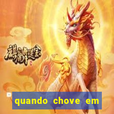 quando chove em porto seguro