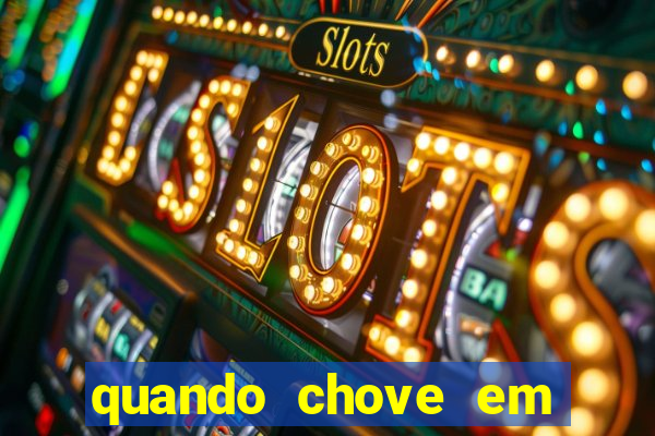 quando chove em porto seguro