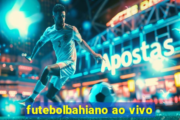 futebolbahiano ao vivo