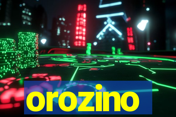 orozino